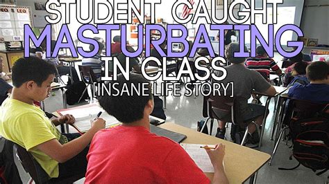 masturbated in class